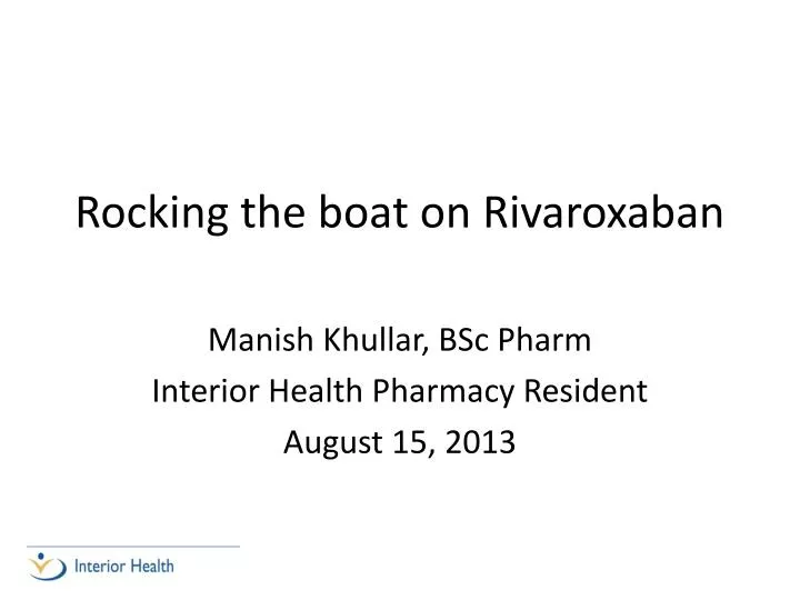 rocking the boat on rivaroxaban