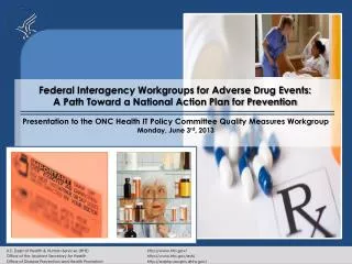 Federal Interagency Workgroups for Adverse Drug Events