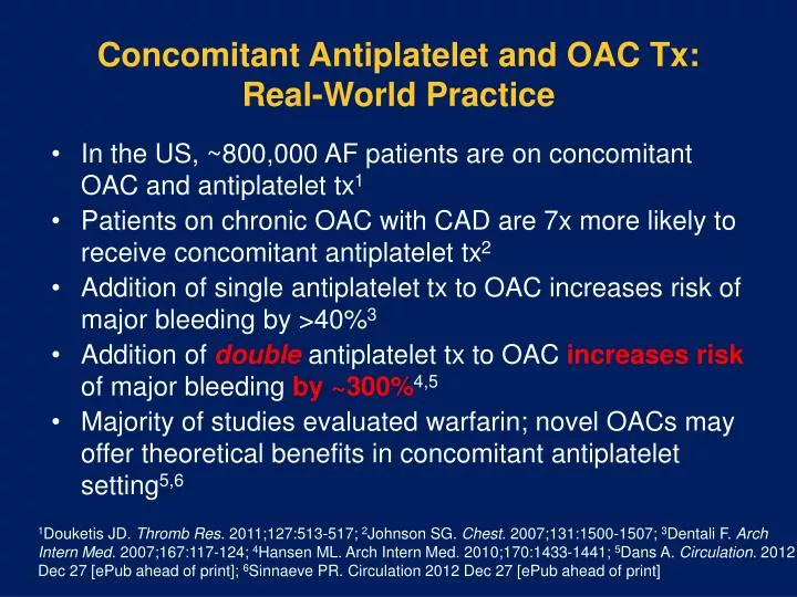concomitant antiplatelet and oac tx real world practice