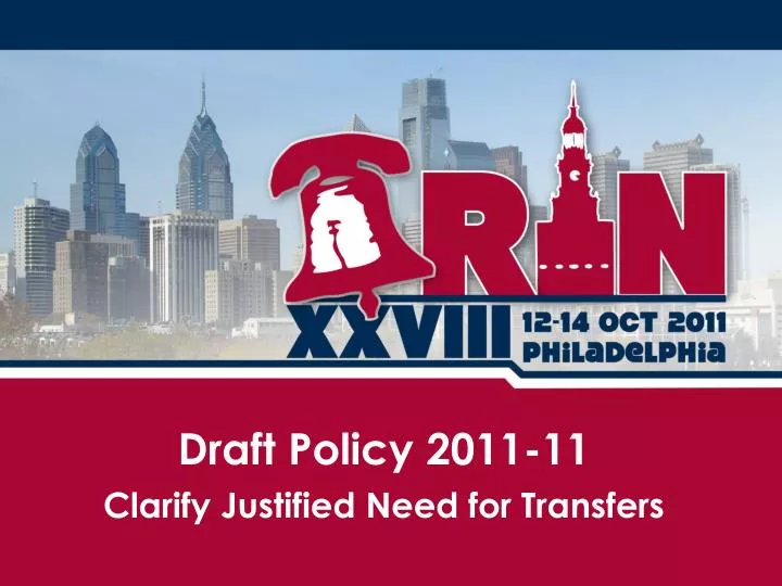 draft policy 2011 11 clarify justified need for transfers