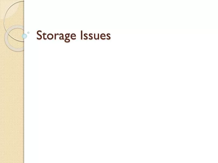 storage issues
