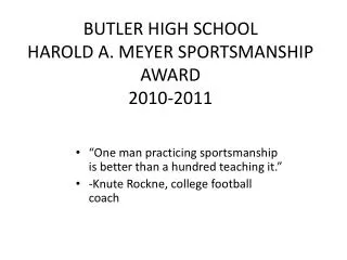BUTLER HIGH SCHOOL HAROLD A. MEYER SPORTSMANSHIP AWARD 2010-2011