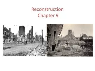 Reconstruction Chapter 9