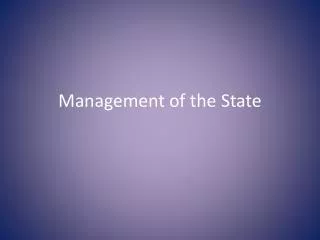 Management of the State