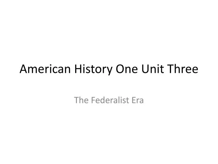 american history one unit three