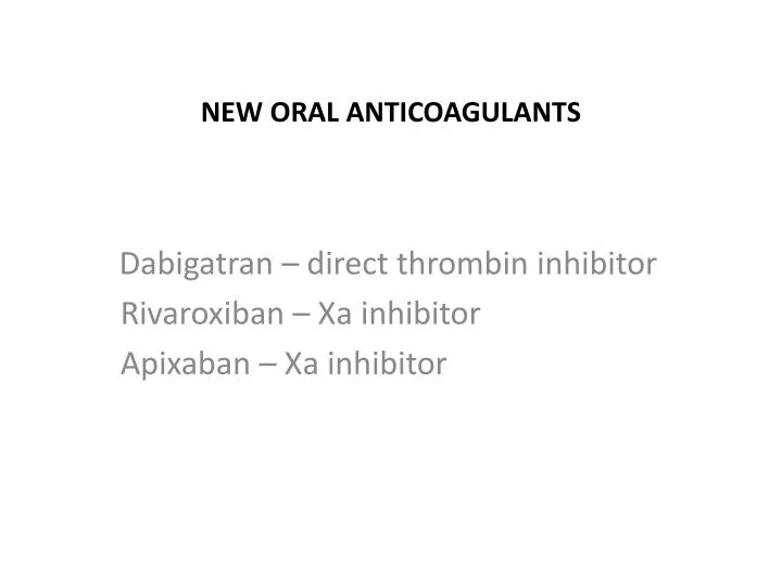 new oral anticoagulants