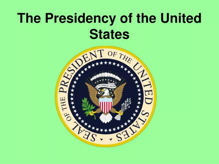 the presidency of the united states