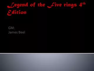 Legend of the Five rings 4 th Edition