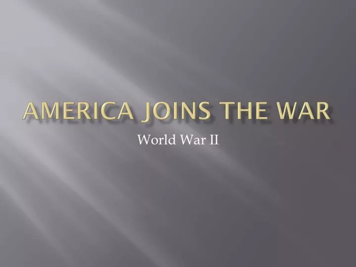america joins the war
