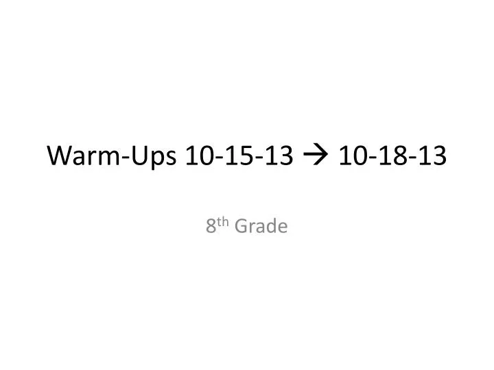 warm ups 10 15 13 10 18 13