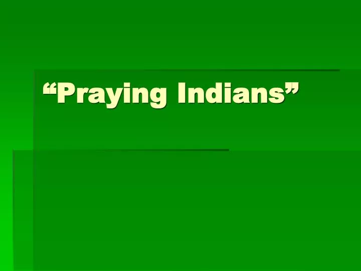 praying indians
