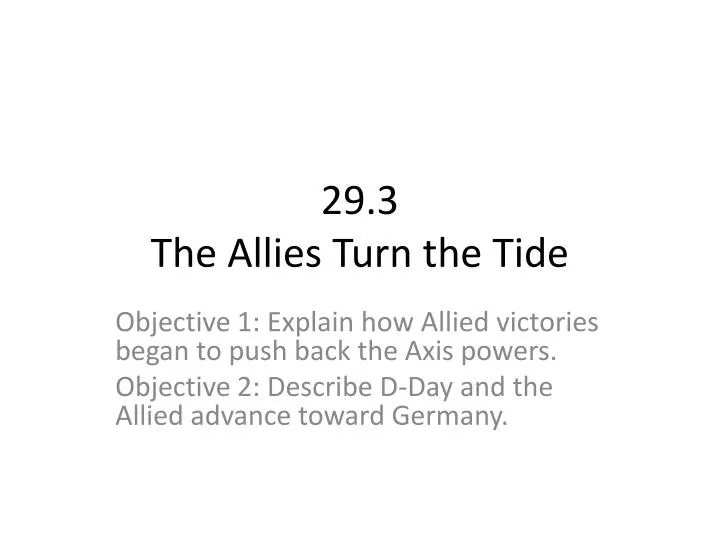 29 3 the allies turn the tide