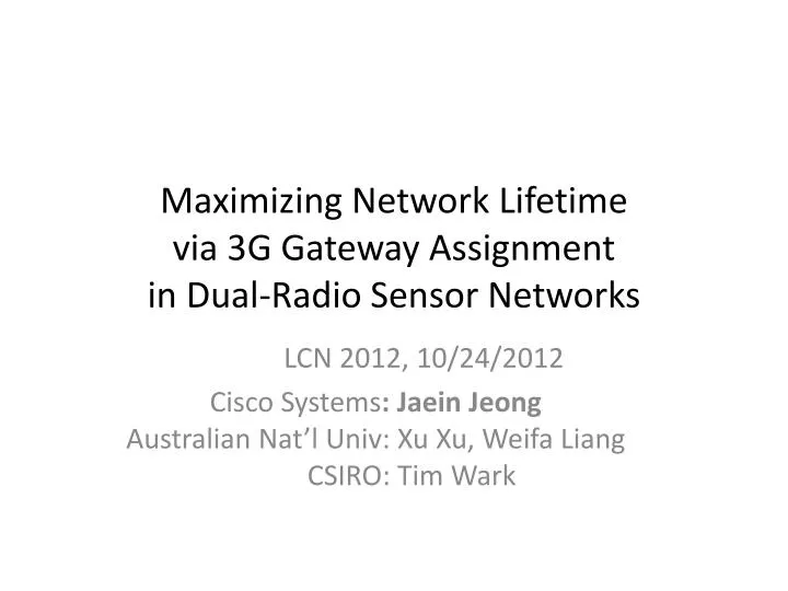 maximizing network lifetime via 3g gateway assignment in dual radio sensor networks