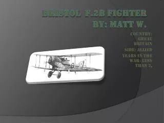 Bristol f.2b Fighter by: matt w.