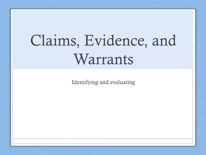 claims evidence and warrants