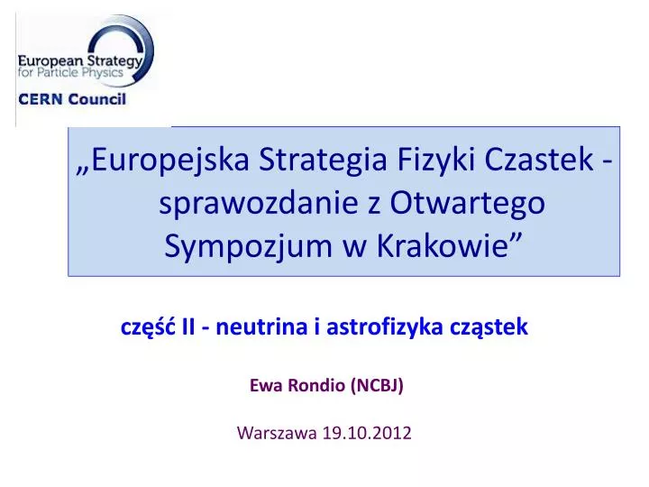 europejska strategia fizyki czastek sprawozdanie z otwartego sympozjum w krakowie