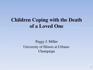Children Coping with the Death of a Loved One