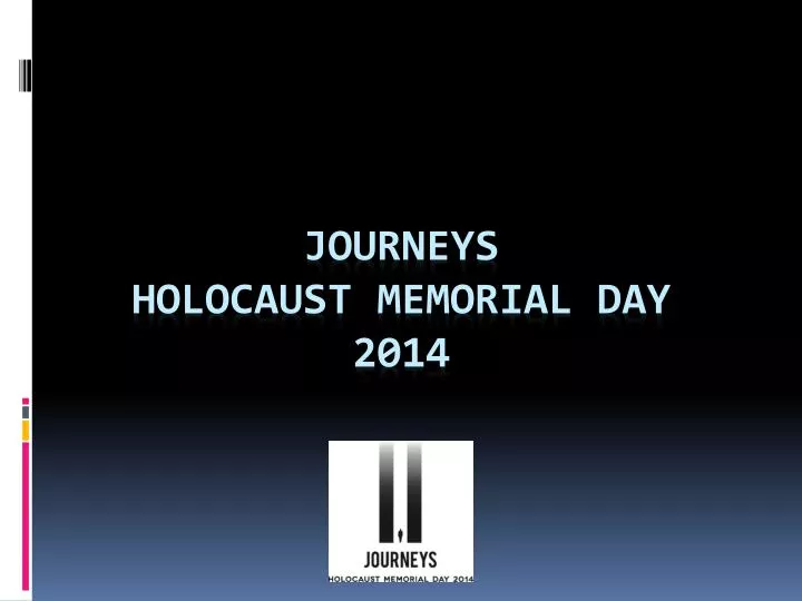 journeys holocaust memorial day 2014