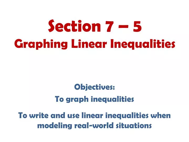 section 7 5 graphing linear inequalities