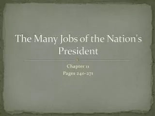 The Many Jobs of the Nation's President
