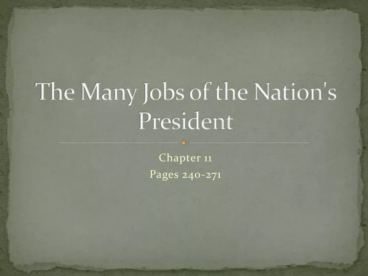 the many jobs of the nation s president