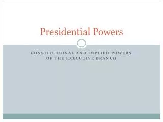 Presidential Powers