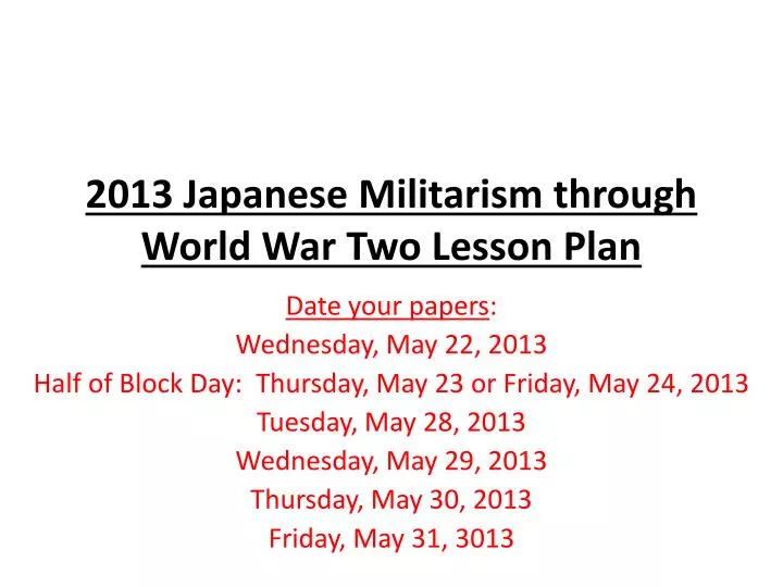 2013 japanese militarism through world war two lesson plan
