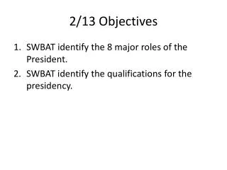 2/13 Objectives