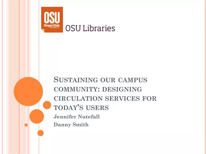 sustaining our campus community designing circulation services for today s users