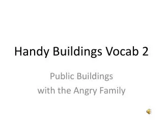 Handy Buildings Vocab 2