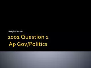 2001 Question 1 Ap Gov/Politics