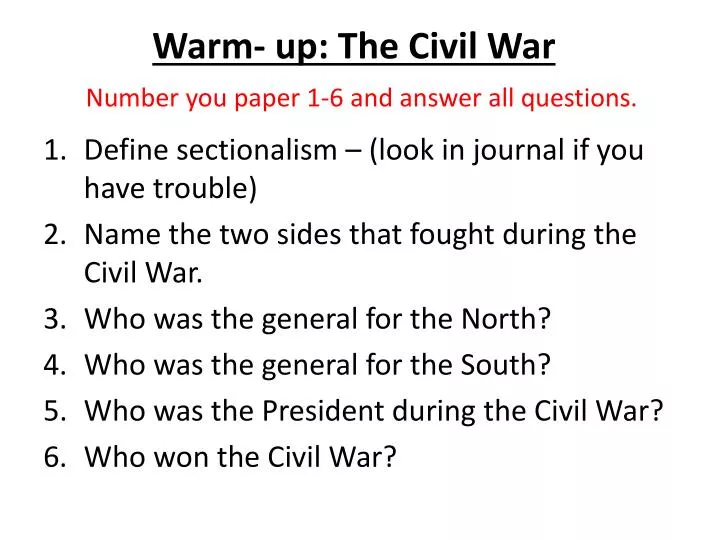 warm up the civil war number you paper 1 6 and answer all questions