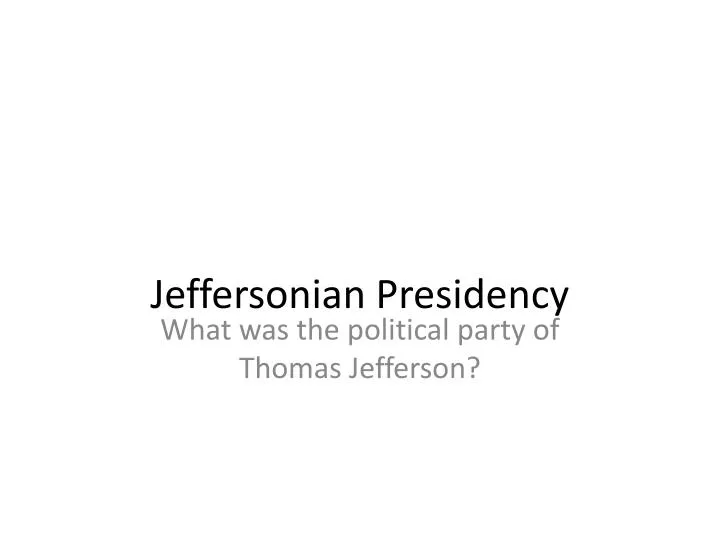 jeffersonian presidency