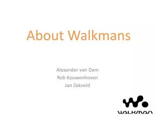 About Walkmans