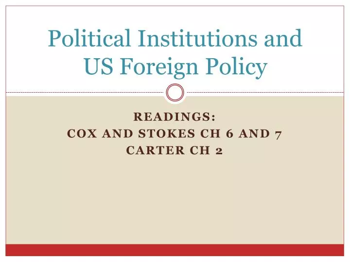 political institutions and us foreign policy