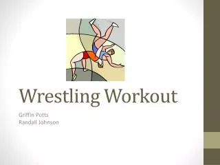 Wrestling Workout