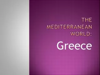 The Mediterranean World:
