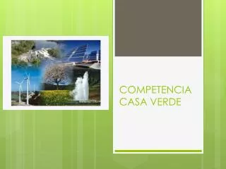 competencia casa verde