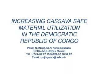INCREASING CASSAVA SAFE MATERIAL UTILIZATION IN THE DEMOCRATIC REPUBLIC OF CONGO