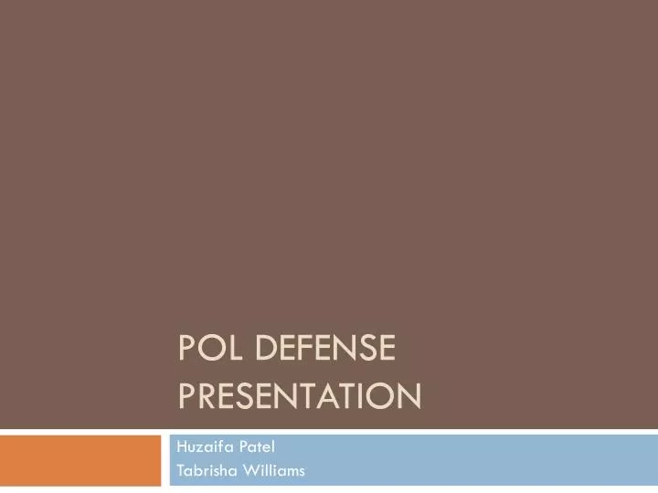 pol defense presentation