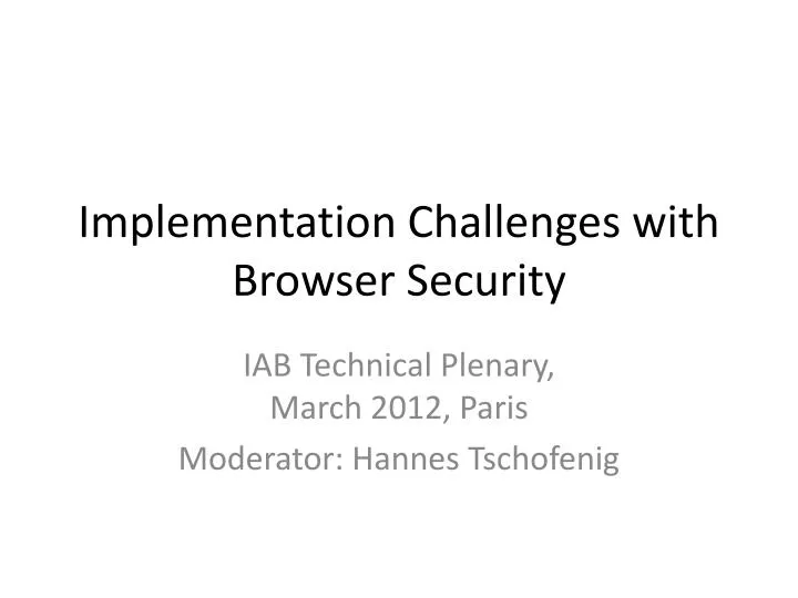 implementation challenges with browser security