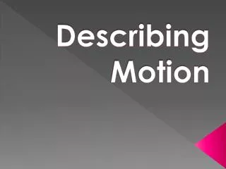 describing motion