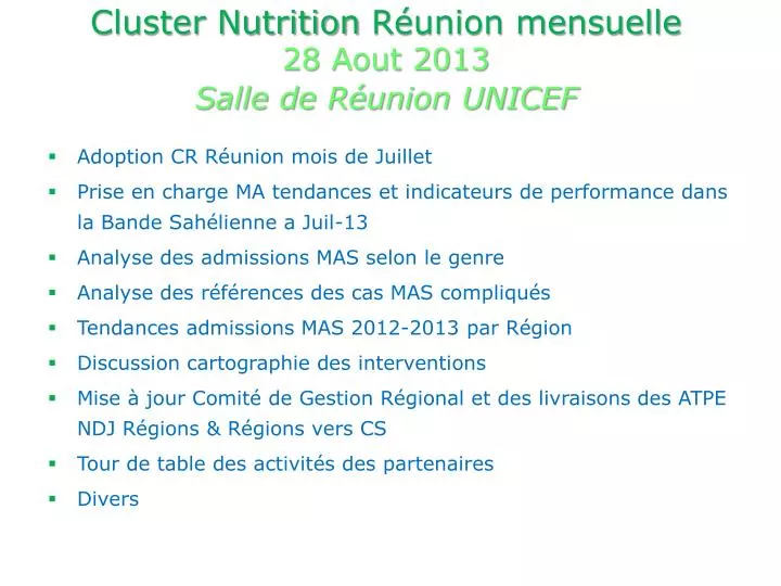 cluster nutrition r union mensuelle 28 aout 2013 salle de r union unicef