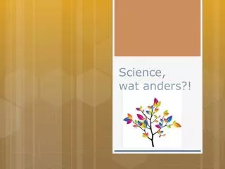 science wat anders