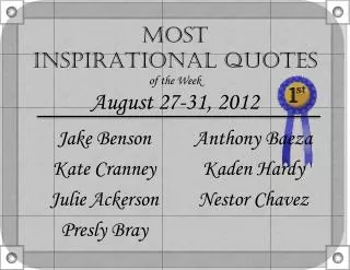 Most Inspirational Quotes of the Week August 27-31 , 2012