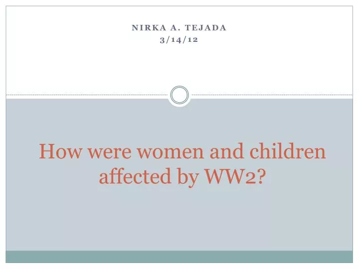 how were women and children affected by ww2