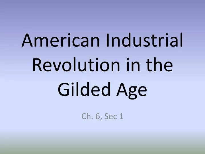 american industrial revolution in the gilded age