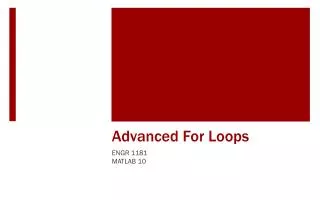 Advanced For Loops