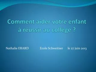 comment aider votre enfant r ussir au coll ge