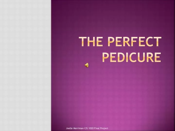 the perfect pedicure